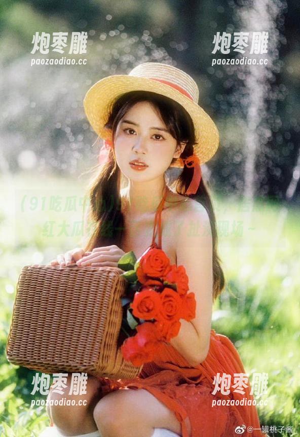 91吃瓜中心 91吃瓜中心首页,居然网红大瓜在线一区变成了扯淡现场~